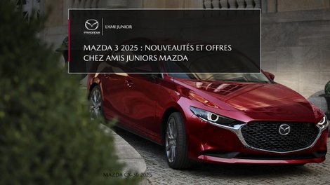 Mazda 3 2025 chez l’Ami Junior Mazda : innovations, offres et fiabilité pour le Saguenay