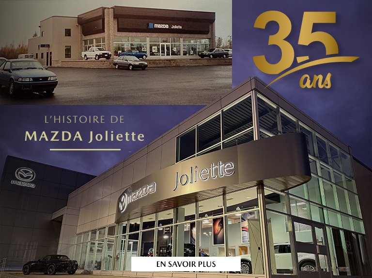 Mazda joliette accueil histoire 35 ans avril