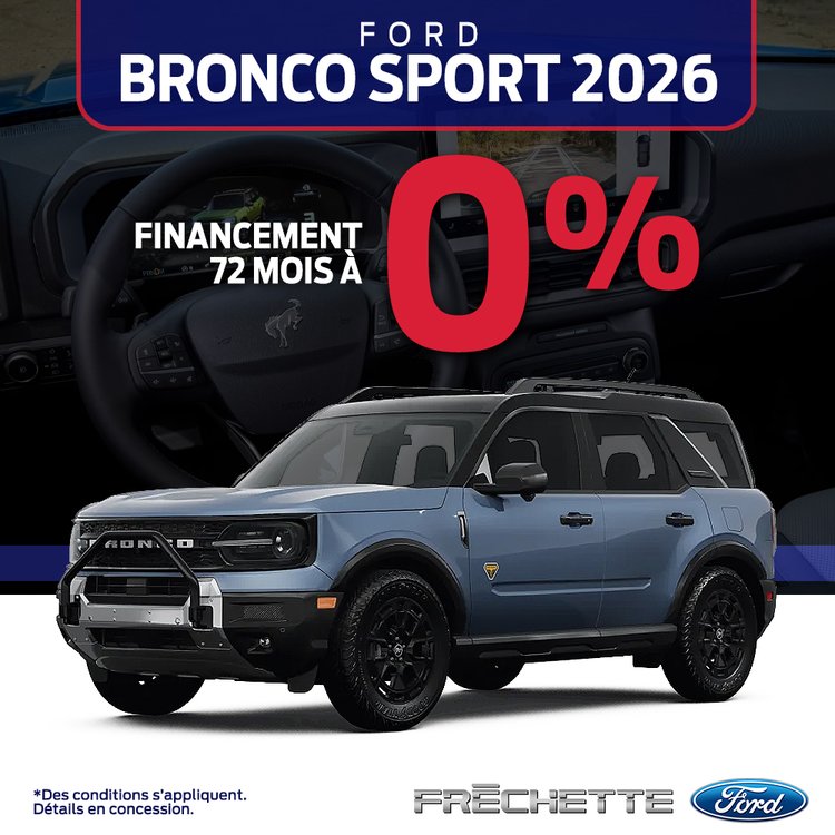 Frechette ford PROMO juillet BRONCO SPORT 2026 FR