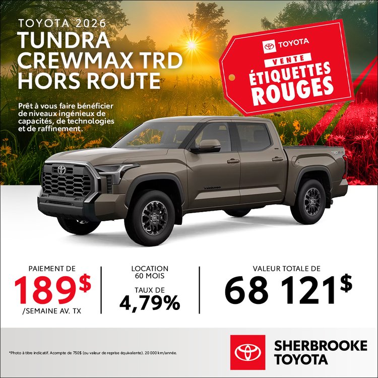 Sherbrooke toyota promo TOYOTA TUNDRA CREWMAX TRD 2026 mai FR