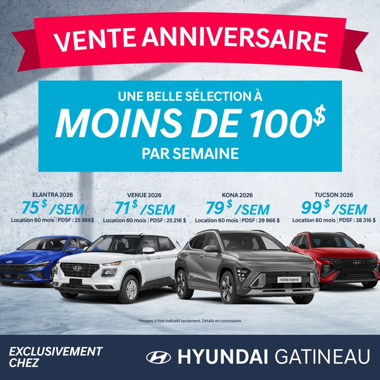 Hyundai Gatineau promo juin moins de 100 FR