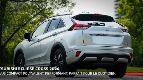 Mitsubishi Eclipse Cross 2026 à Gatineau : Le VUS compact pensé pour l’Outaouais