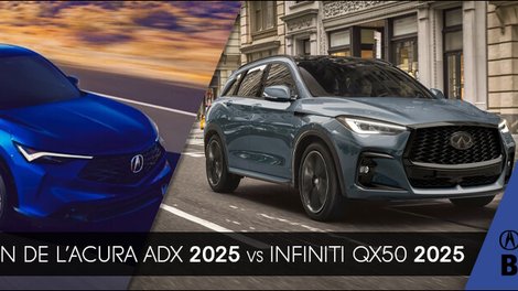 Comparaison Acura ADX 2025 vs Infiniti QX50 2025 : lequel offre le meilleur?