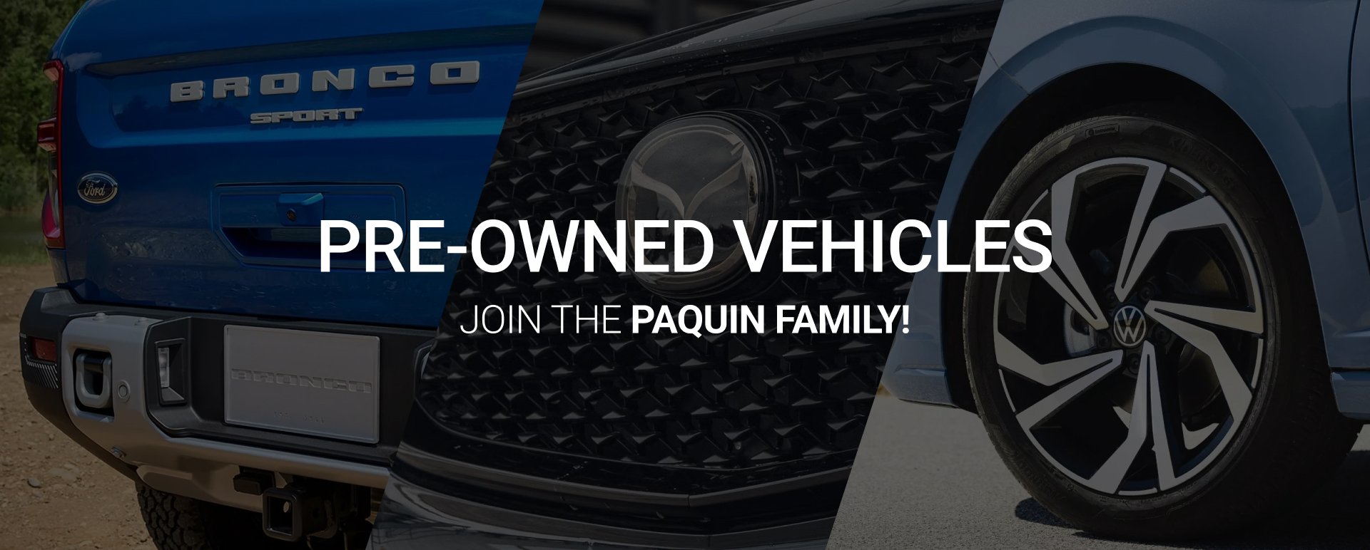 Groupe Paquin | Ford Mazda Volkswagen