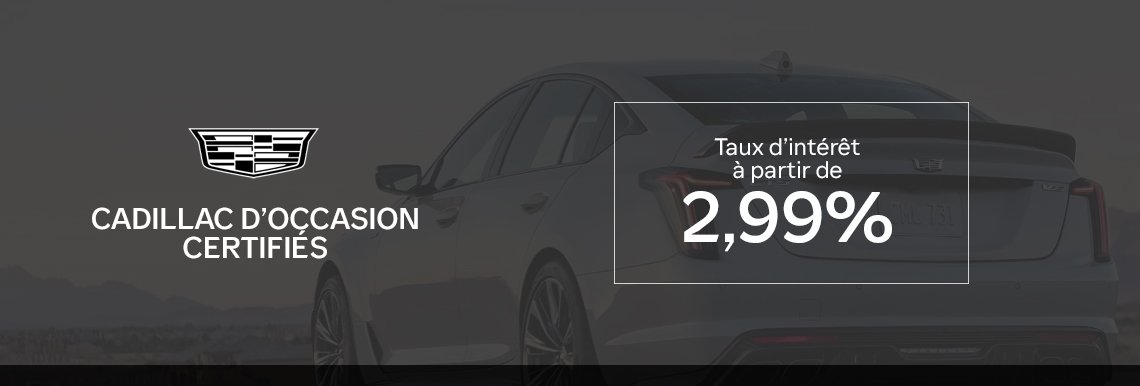 Cadillac laval accueil certifie 2.99 novembre