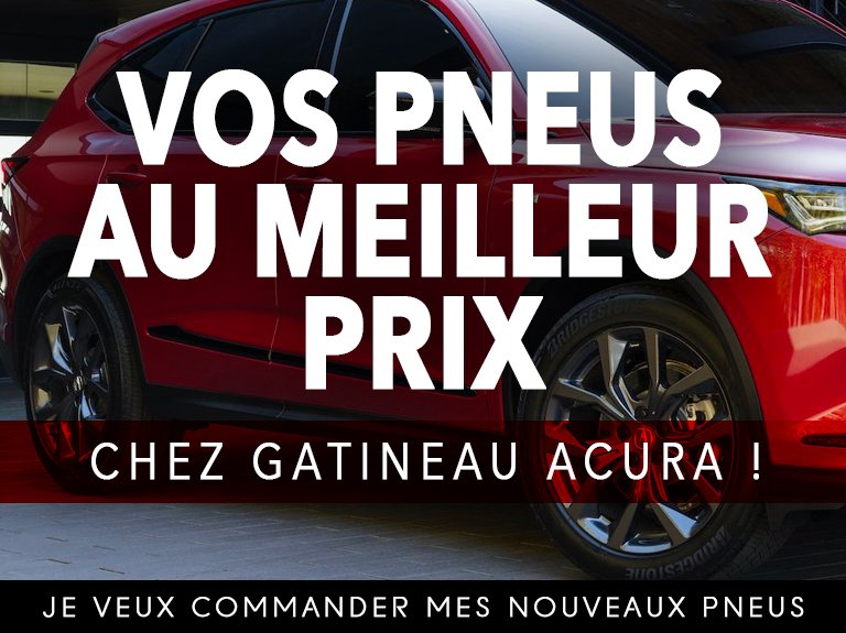 Gatineau acura accueil pneus mars