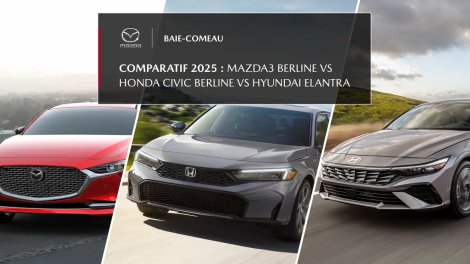 Comparatif 2025 : Mazda3 berline vs Honda Civic berline vs Hyundai Elantra
