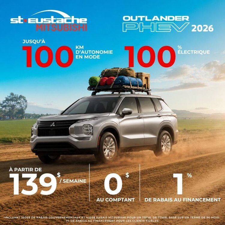 Mitsubishi Outlander PHEV 2026 en promotion chez St-Eustache Mitsubishi au Québec