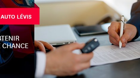 Financement auto Lévis : comment obtenir une 2e ou 3e chance au crédit