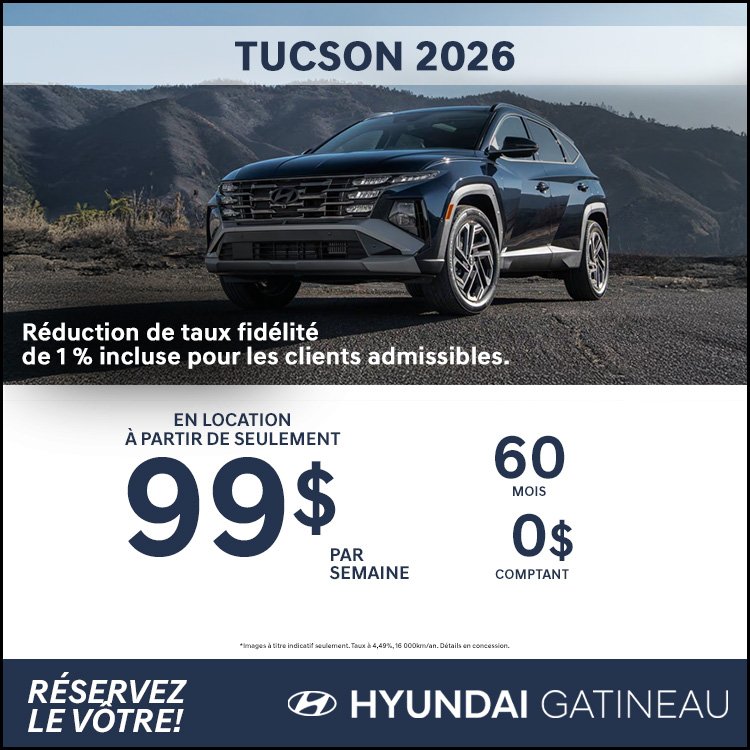 Hyundai gatineau promo TUCSON 2026 avril FR
