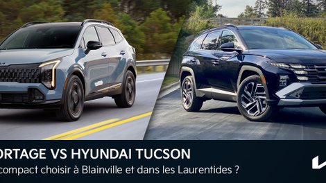 Kia Sportage vs Hyundai Tucson : Quel VUS compact choisir à Blainville et dans les Laurentides?