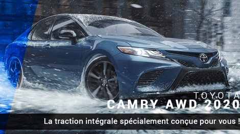 La Toyota Camry à traction intégrale arrive enfin en Beauce-Appalaches!