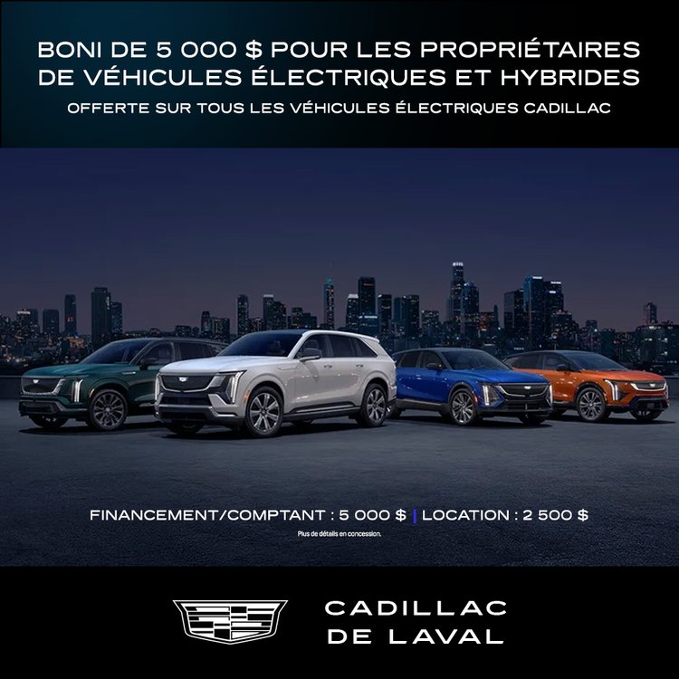 Cadillac laval promo juin PRIME ELECTRIQUE FR