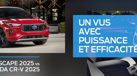 Ford Escape 2025 vs Honda CR-V 2025 : la comparaison qui fait pencher la balance