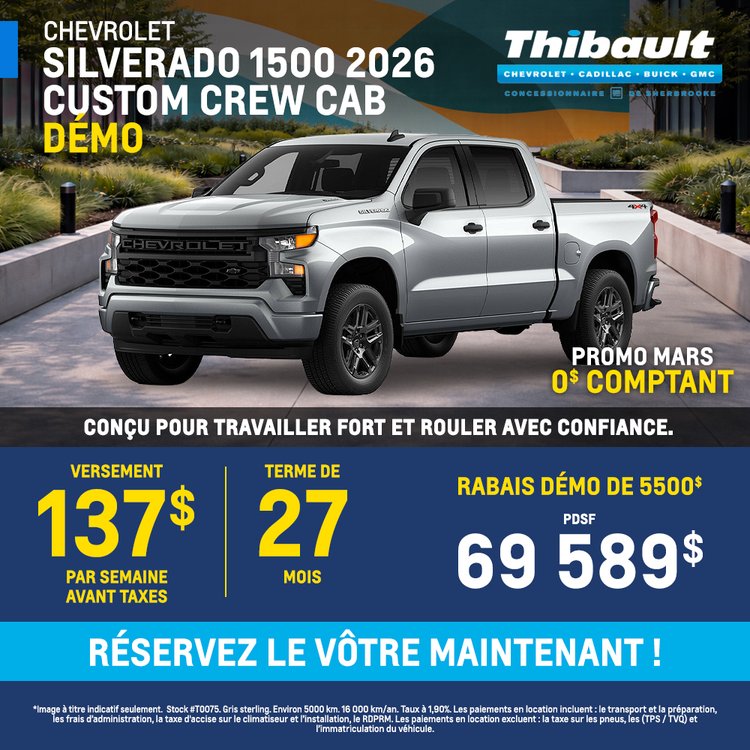 Thibault sherbrooke promo mars CHEVROLET SILVERADO CUSTOM 2026 FR