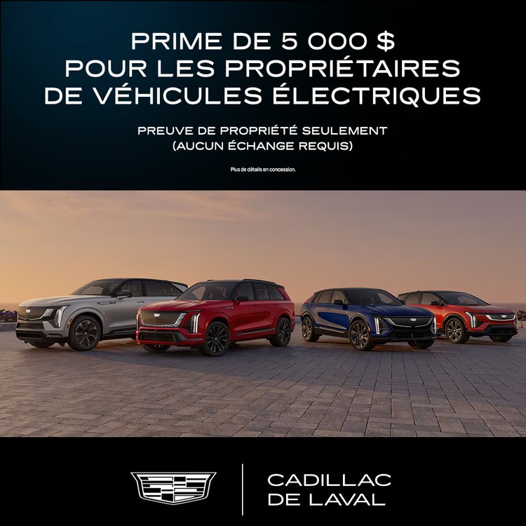 Cadillac laval promo avril PRIME ELECTRIQUE FR