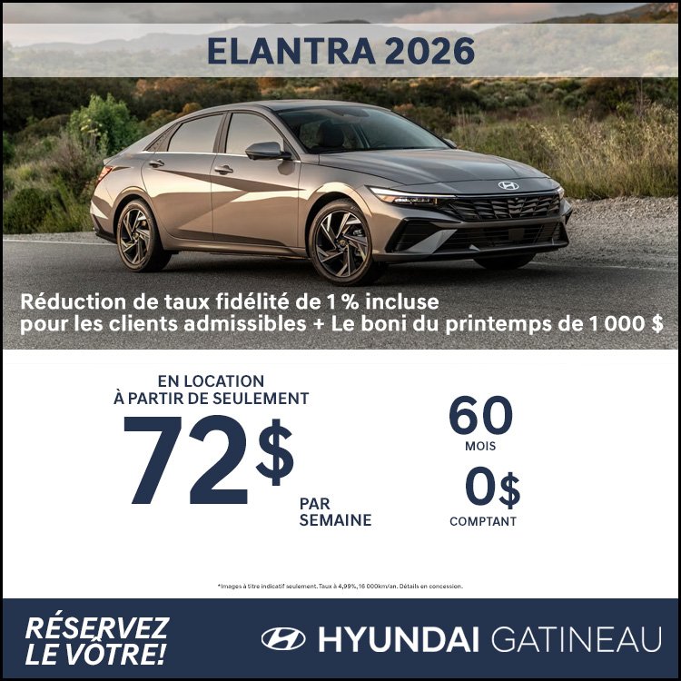 Hyundai gatineau promo ELANTRA 2026 mai FR
