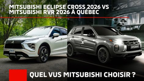 Mitsubishi Eclipse Cross 2026 vs Mitsubishi RVR 2026 à Québec : quel VUS Mitsubishi choisir ?