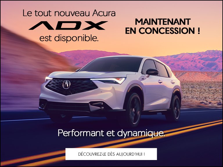 Acura trois rivieres ADX 2025 accueil mars