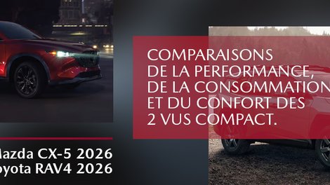 Mazda CX-5 2026 vs Toyota RAV4 2026 : Quel VUS compact choisir sur la Rive-Sud de Montréal?