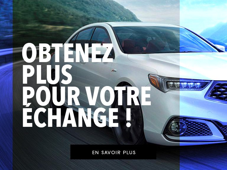 Acura trois rivieres accueil plus pour votre echange decembre