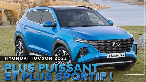 Le Hyundai Tucson 2022 encore mieux que promis