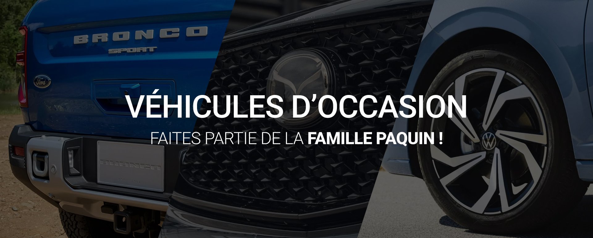 Groupe Paquin | Ford Mazda Volkswagen
