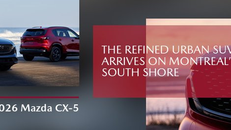 2026 Mazda CX-5 : the refined urban SUV arrives on Montreal’s South Shore