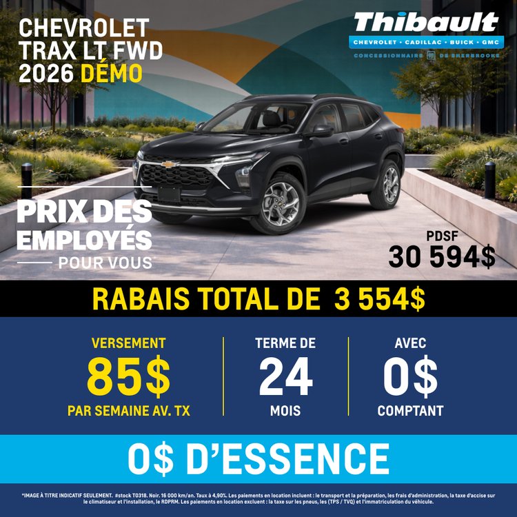 Thibault sherbrooke promo juillet chevrolet Trax 2026 FR