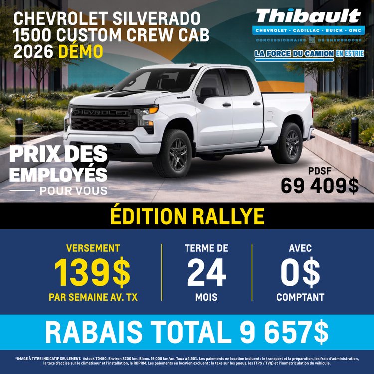 Thibault sherbrooke promo JUILLET CHEVROLET SILVERADO 1500 CUSTOM 2026 FR