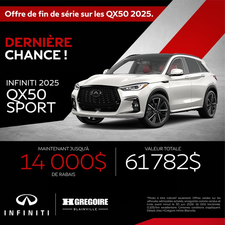 HGregoire inifiniti blainville promo juin QX50 comptant FR