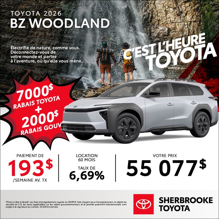 Sherbrooke toyota promo TOYOTA BZ WOODLAND 2026 aout FR